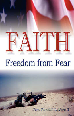 Faith: Freedom from Fear by Rev Randall Randall Lavere LL image