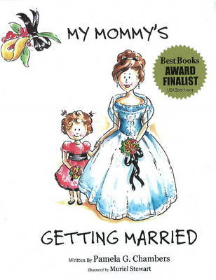 My Mommy's Getting Married on Hardback by Pamela G Chambers