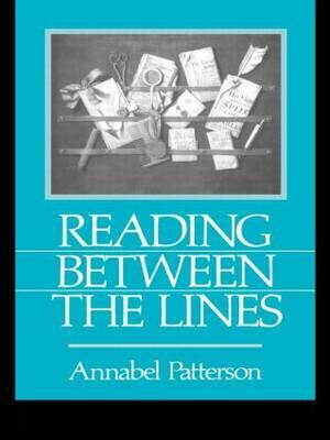Reading Between the Lines by Annabel Patterson image