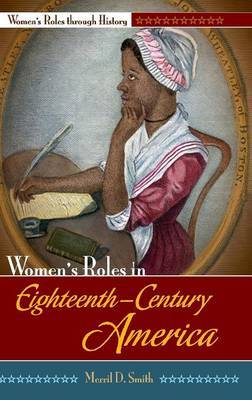 Women's Roles in Eighteenth-Century America by Merril D Smith image