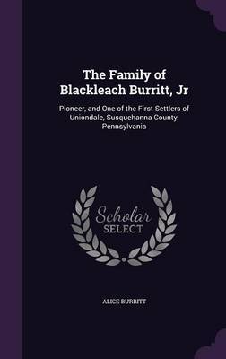 The Family of Blackleach Burritt, Jr by Alice Burritt image