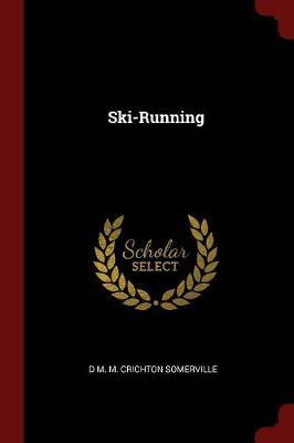 Ski-Running by D M M Crichton Somerville image