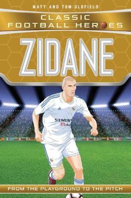 Zidane (Classic Football Heroes) - Collect Them All! by Tom Oldfield image