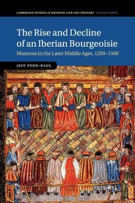 The Rise and Decline of an Iberian Bourgeoisie by Jeff Fynn-Paul image