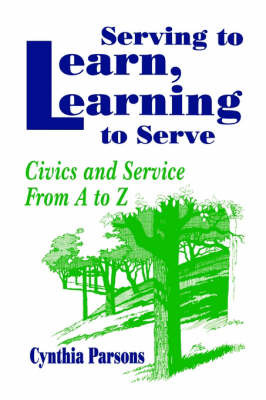 Serving to Learn, Learning to Serve by Cynthia Parsons image