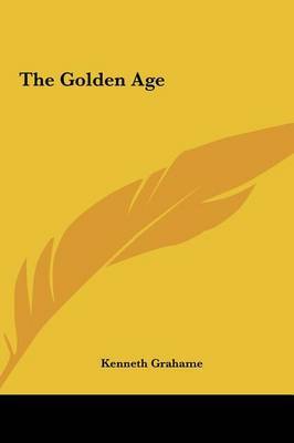 The Golden Age by Kenneth Grahame image