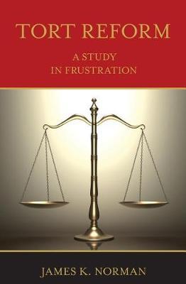 Tort Reform by James K Norman image