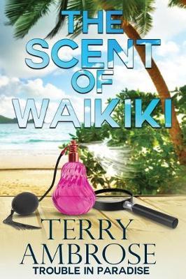 The Scent of Waikiki by Terry Ambrose image