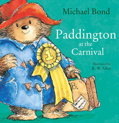 Paddington at the Carnival by Michael Bond image