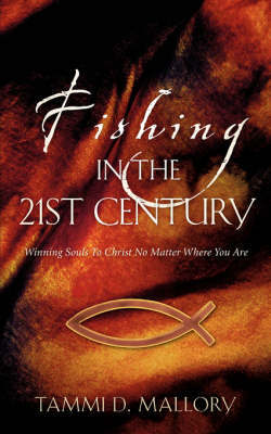Fishing in the 21st Century by Tammi, D Mallory image