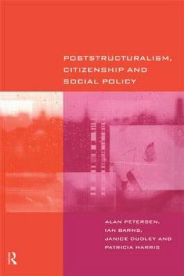 Poststructuralism, Citizenship and Social Policy by Ian Barns image
