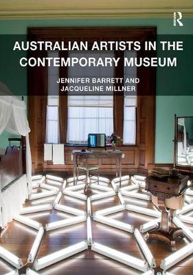 Australian Artists in the Contemporary Museum by Jennifer Barrett image