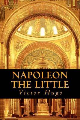 Napoleon the Little by Victor Hugo image