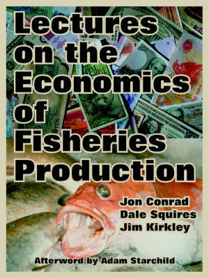 Lectures on the Economics of Fisheries Production by Jon Conrad image