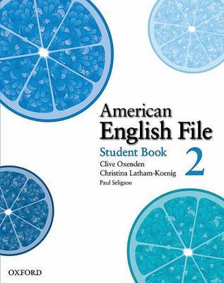 American English File: Level 2: Student Book with Online Skills Practice: 2 by Clive Oxenden image