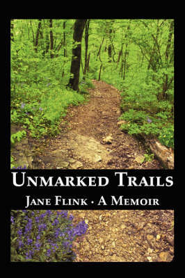 Unmarked Trails by Jane Flink image