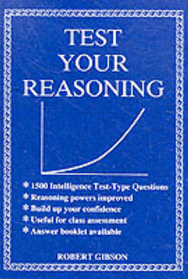 Test Your Reasoning by R Gibson image