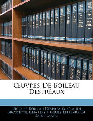 Uvres de Boileau Despraux on Paperback by Nicolas Boileau Despraux