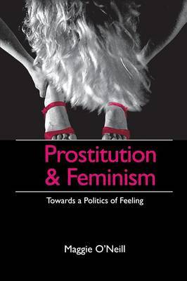 Prostitution and Feminism by Maggie O'Neill image