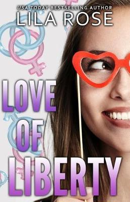 Love of Liberty by Lila Rose