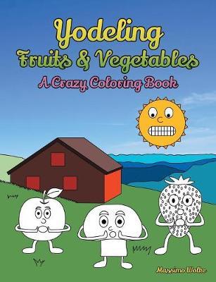 Yodeling Fruits & Vegetables by Massimo Wolke image
