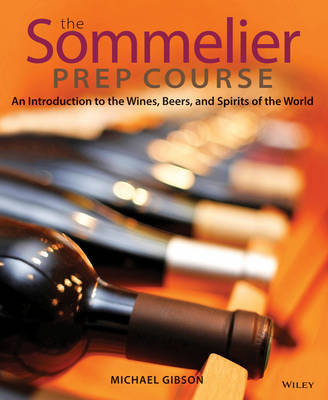 The Sommelier Prep Course by M. Gibson image
