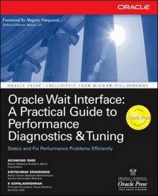 Oracle Wait Interface: A Practical Guide to Performance Diagnostics & Tuning image