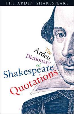 The Arden Dictionary of Shakespeare Quotations by William Shakespeare image