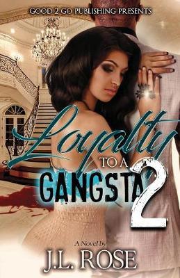 Loyalty to a Gangsta 2 by John L Rose image