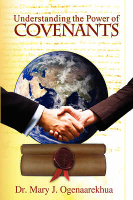 Understanding the Power of Covenants by Mary J. Ogenaarekhua image