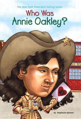 Who Was: Annie Oakley by Stephanie Spinner image