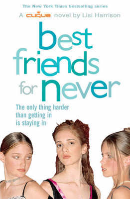 Best Friends for Never: Bk. 2 by Lisi Harrison image