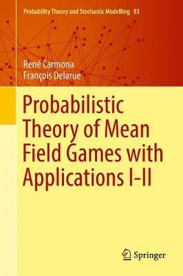 Probabilistic Theory of Mean Field Games with Applications I-II by Rene Carmona image