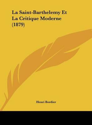 La Saint-Barthelemy Et La Critique Moderne (1879) by Henri Bordier image