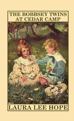 The Bobbsey Twins at Cedar Camp by Laura Lee Hope image