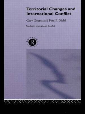 Territorial Changes and International Conflict by Paul F Diehl image