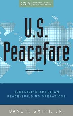 U.S. Peacefare on Hardback by Dane F Smith