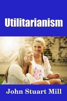 Utilitarianism by John Stuart Mill image