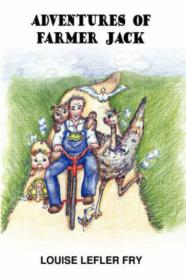 Adventures of Farmer Jack by LOUISE LEFLER FRY image