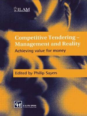 Competitive Tendering - Management and Reality by Philip Sayers image