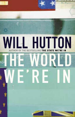 The World We're In by Will Hutton image