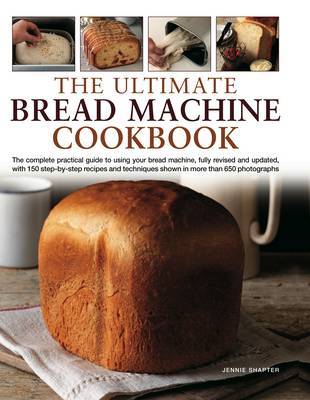 Ultimate Bread Machine Cookbook on Hardback by Jennie Shapter