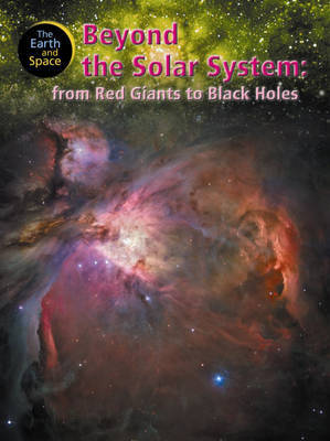 Beyond the Solar System: From Red Giants to Black Holes by Steve Parker image