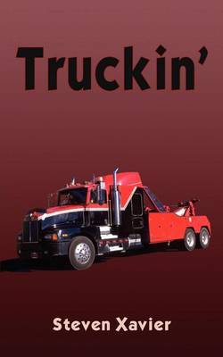 Truckin' by Steven Xavier image