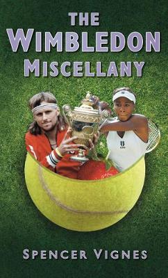 The Wimbledon Miscellany by Spencer Vignes image