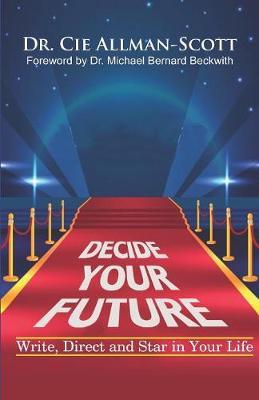 Decide Your Future by Allman-Scott image