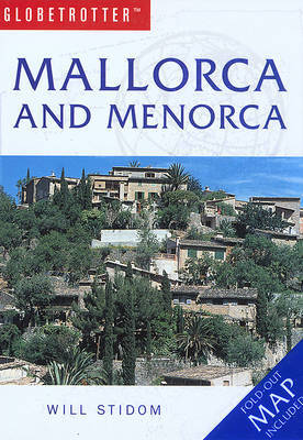 Mallorca and Menorca on Paperback by Will Stidom