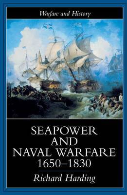 Seapower and Naval Warfare, 1650-1830 by Richard Harding image