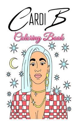 Cardi B Coloring Book | Coloring Academy Book | Buy Now | at Mighty Ape NZ