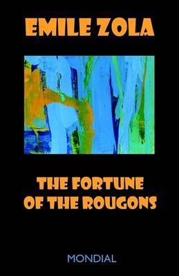 The Fortune of the Rougons on Paperback by Emile Zola